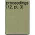 Proceedings (12, Pt. 3)