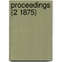 Proceedings (2 1875)