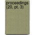 Proceedings (20, Pt. 3)