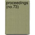 Proceedings (No.73)