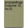 Proceedings (Volume 12, No.5) door Indianapolis Indiana History Conference