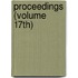 Proceedings (Volume 17th)