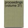 Proceedings (Volume 31) door Dorset Natural History and Society