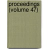 Proceedings (Volume 47) by Philosophical Society of Liverpool