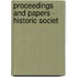 Proceedings And Papers - Historic Societ