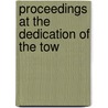 Proceedings At The Dedication Of The Tow door Wayland