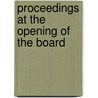 Proceedings At The Opening Of The Board by New York state trade