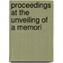 Proceedings At The Unveiling Of A Memori