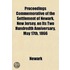 Proceedings Commemorative Of The Settlem