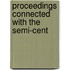 Proceedings Connected With The Semi-Cent