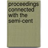 Proceedings Connected With The Semi-Cent by Charles Hodge