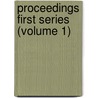 Proceedings First Series (Volume 1) door Society of Antiquaries of London