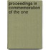 Proceedings In Commemoration Of The One