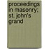 Proceedings In Masonry; St. John's Grand