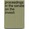Proceedings In The Senate On The Investi door Horace G. Prindle