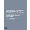 Proceedings Of The American Forest Congr door Unknown Author