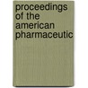 Proceedings Of The American Pharmaceutic door American Pharmaceutical Meeting