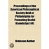 Proceedings Of The American Philosophica