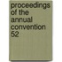 Proceedings Of The Annual Convention  52