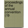 Proceedings Of The Annual Convention (19 by National Association of Users