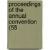 Proceedings Of The Annual Convention (55