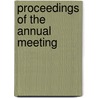 Proceedings Of The Annual Meeting by Wisconsin Pharmaceutical Association