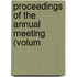 Proceedings Of The Annual Meeting (Volum