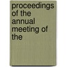 Proceedings Of The Annual Meeting Of The by American Association of Pharmacy