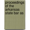 Proceedings Of The Arkansas State Bar As door Arkansas State Bar Association