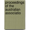Proceedings Of The Australian Associatio by Australian Association of Neurologists