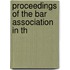 Proceedings Of The Bar Association In Th