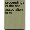 Proceedings Of The Bar Association In Th by Association Of the Bar of the York