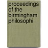 Proceedings Of The Birmingham Philosophi door Birmingham Philosophical Society