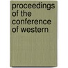 Proceedings Of The Conference Of Western door Onbekend