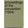 Proceedings Of The Convention (1904) door Canadian Education Association