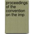 Proceedings Of The Convention On The Imp