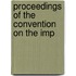 Proceedings Of The Convention On The Imp
