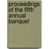 Proceedings Of The Fifth Annual Banquet
