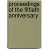 Proceedings Of The Fiftieth Anniversary by Oregon. Legislative Assembly