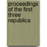 Proceedings Of The First Three Republica