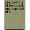 Proceedings Of The Grand Encampment Of T door Independent Order of Odd Encampment