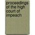 Proceedings Of The High Court Of Impeach