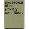 Proceedings Of The Judiciary Committee O by New York Legislature Judiciary