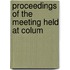 Proceedings Of The Meeting Held At Colum