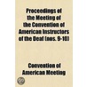 Proceedings Of The Meeting Of The Conven by Convention of Meeting