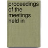 Proceedings Of The Meetings Held In by Maryland Association of History