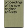 Proceedings Of The New England Anti-Slav by 3d New England Anti-Slavery Convention