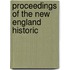 Proceedings Of The New England Historic