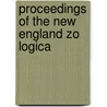 Proceedings Of The New England Zo Logica by New England Zoological Club