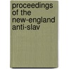 Proceedings Of The New-England Anti-Slav door New England Ant